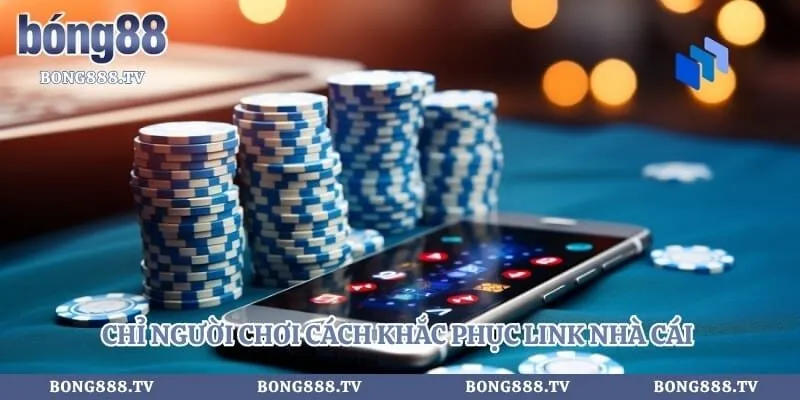 9win - Link Vào Nhà Cái Cá Cược Đổi Thưởng Mới Nhất 2026 Hình số 4 tại bong888.tv Chỉ người chơi cách khắc phục link nhà cái cá cược bị chặn