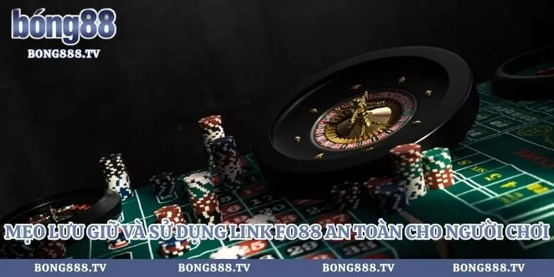 Fo88 - Giải Đáp Câu Hỏi Về Link Vào Nhà Cái Uy Tín 2026 Hình số 3 tại bong888.tv Mẹo lưu giữ và sử dụng link fo88 an toàn cho người chơi
